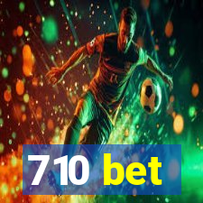 710 bet